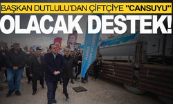 Başkan Besim Dutlulu’dan Çiftçiye "Cansuyu" Olacak Destek