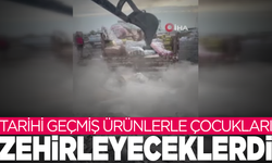 Tarihi geçmiş ürünlerle çocukları zehirleyeceklerdi