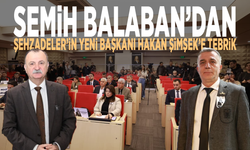 Semih Balaban’dan Şehzadeler’in yeni Başkanı Hakan Şimşek’e tebrik