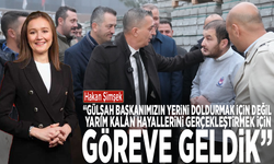 Hakan Şimşek: “Gülşah Başkanımızın yerini doldurmak için değil, hayallerini tamamlamak için göreve geldik"