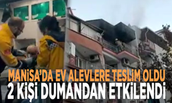 Manisa’da ev alevlere teslim oldu: 2 kişi dumandan etkilendi