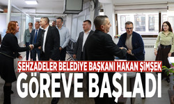 Şehzadeler Belediye Başkanı Hakan Şimşek göreve başladı: Personelle tanıştı