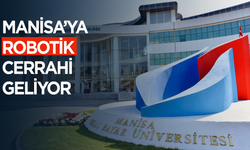 Manisa’ya Robotik Cerrahi Geliyor