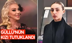 Güllü'nün kızı Tuğyan Ülkem Gülter, annesini öldürmekten tutuklandı