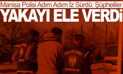 Manisa Polisi Adım Adım İz Sürdü: Hırsızlık Şüphelileri Yakalandı