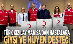 Türk Kızılay Manisa’dan hastalara giysi ve hijyen desteği