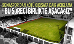 Somaspor'dan kötü gidişata dair açıklama: "Bu süreci birlikte aşacağız"
