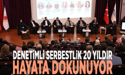 Denetimli serbestlik 20 yıldır hayata dokunuyor
