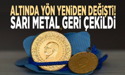 Altında yön yeniden değişti! Sarı metal geri çekildi