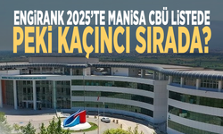 EngiRank 2025’te Manisa CBÜ listede: Peki kaçıncı sırada?