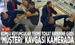 Komşu kuyumcular tekme tokat birbirine girdi: ‘Müşteri’ kavgası kamerada