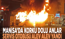 Manisa’da korku dolu anlar: Servis otobüsü alev alev yandı