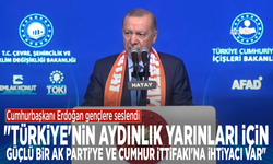 Cumhurbaşkanı Erdoğan: "Türkiye'nin aydınlık yarınları için güçlü bir AK Parti'ye ve Cumhur İttifakı'na ihtiyacı var"
