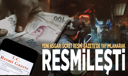 Yeni asgari ücret Resmi Gazete'de yayımlanarak resmileşti