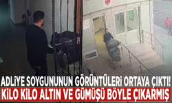 Adliye soygununun görüntüleri ortaya çıktı! Kilo kilo altın ve gümüşü böyle çıkarmış