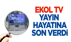 Ekol TV yayın hayatına son verdi