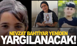Narin cinayetinde Nevzat Bahtiyar’ın yeniden yargılanmasına karar verdi