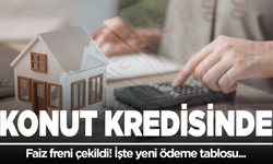 Konut kredisinde faiz freni çekildi! İşte yeni ödeme tablosu