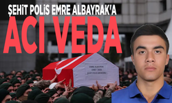 Şehit polis Emre Albayrak'a acı veda