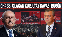 CHP 38. Olağan Kurultay davası bugün