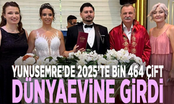 Yunusemre’de 2025’te bin 464 çift dünyaevine girdi