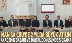Manisa CBÜ’de 2 yılda büyük atılım: Akademik başarı ve dijital dönüşümde sıçrama