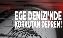 Ege Denizi'nde korkutan deprem!