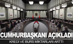 Cumhurbaşkanı açıkladı: Kredi ve burs miktarları arttı