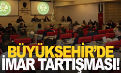 Manisa Büyükşehir Meclisi’nde İmar Tartışması