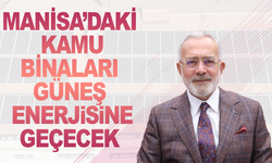 Manisa’da 17 Kamu Binasına Güneş Enerji Sistemi Kurulacak