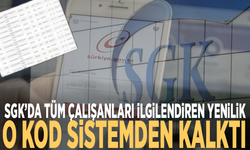 SGK’da tüm çalışanları ilgilendiren yenilik... O kod sistemden kalktı
