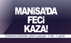 Elektrikli bisikletle çekici çarpıştı: 1 ölü, 1 yaralı