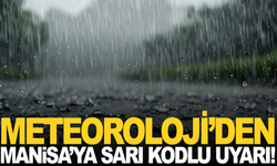 Meteoroloji'den Manisa'ya sarı kodlu uyarı