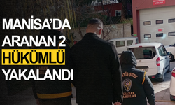 Manisa’da Aranan 2 Hükümlü Yakalandı