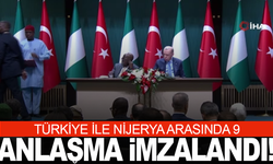 Türkiye ile Nijerya arasında 9 anlaşma izmalandı