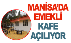 Manisa'nın ilk Emekli Kafe'si 7 Ocak'ta açılıyor