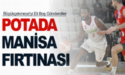 Potada Manisa Fırtınası: Büyükçekmece'yi Eli Boş Gönderdiler