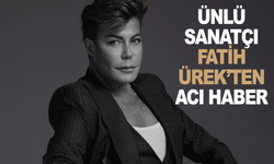 Fatih Ürek hayatını kaybetti