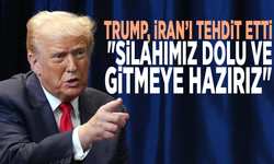Trump, İran’ı tehdit etti: "Silahımız dolu ve gitmeye hazırız"