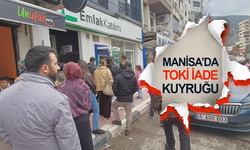 Manisa'da TOKİ iadeleri kuyruğu