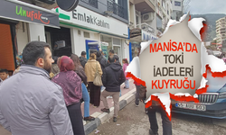 Manisa'da TOKİ iadeleri kuyruğu