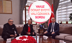 Yavuz Donat BYD'yi Vali Özkan'a sordu
