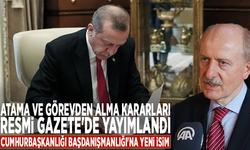 Atama ve görevden alma kararları Resmi Gazete'de yayımlandı: Cumhurbaşkanlığı Başdanışmanlığı'na yeni isim