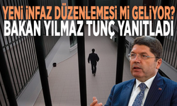 Yeni infaz düzenlemesi mi geliyor? Bakan Yılmaz Tunç yanıtladı