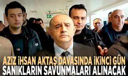 Aziz İhsan Aktaş davasında ikinci gün: Sanıkların savunmaları alınacak