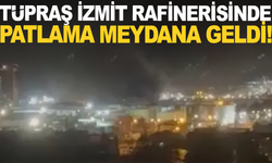 TÜPRAŞ İzmit rafinerisinde patlama meydana geldi