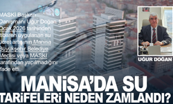 Manisa’da Su Tarifeleri Neden Arttı? İşte Yanıtı...