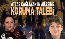 Atlas Çağlayan'ın ailesine koruma talebi
