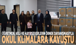 Öğretmen, veli ve hayırseverlerin örnek dayanışmasıyla okul klimalara kavuştu