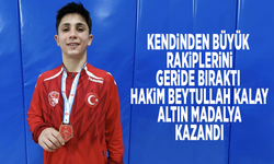 Kendinden büyük rakiplerini geride bıraktı... Hakim Beytullah Kalay altın madalya kazandı